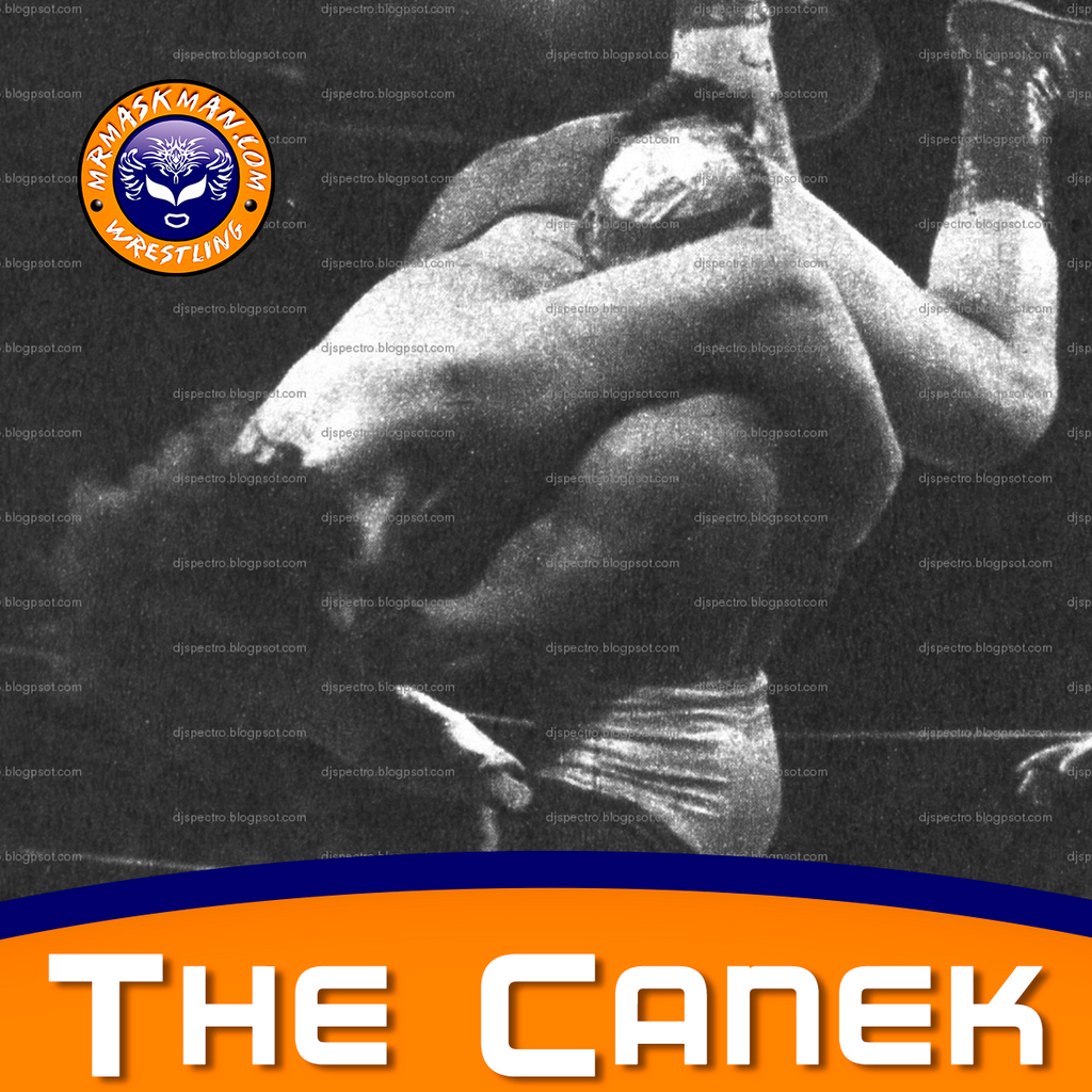 The Canek. The first Mexican to slam Andre the giant